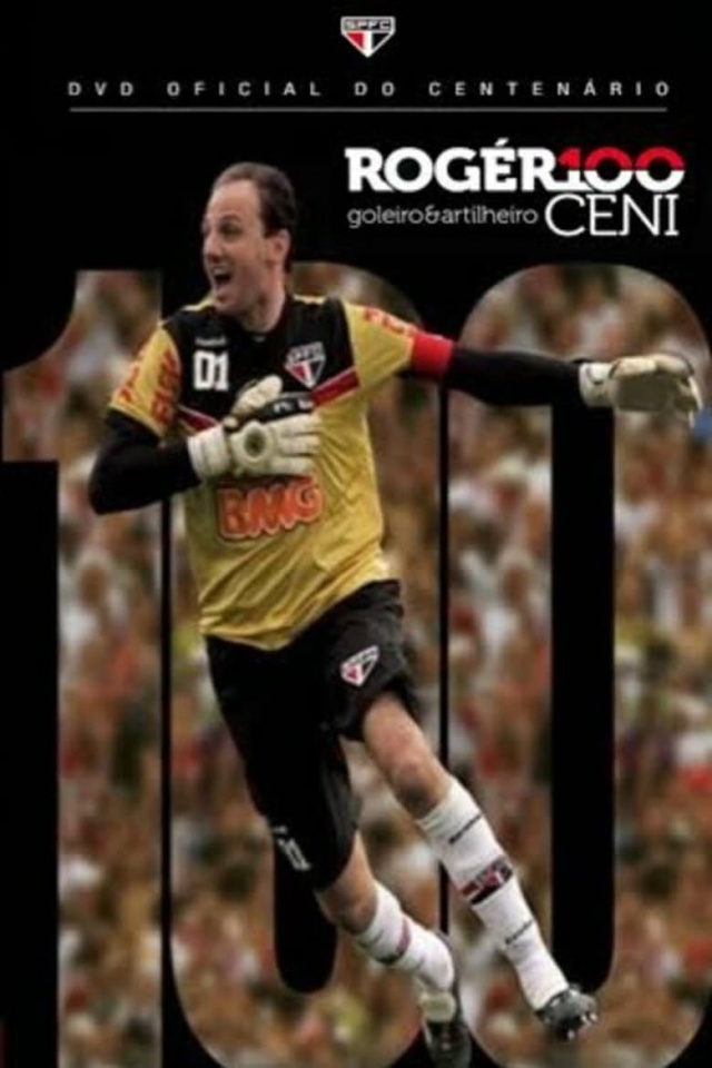 DVD Oficial do Centenário: Rogér100 Ceni - Goleiro & Artilheiro