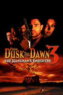From Dusk Till Dawn 3: The Hangman\'s Daughter