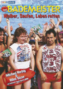 Die Bademeister – Weiber, saufen, Leben retten