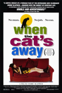 When the Cat\'s Away
