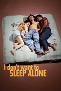 I Don\'t Want to Sleep Alone
