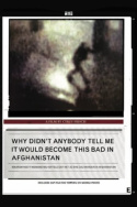 Why Didn\'t Anybody Tell Me It Would Become This Bad in Afghanistan