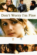 Don\'t Worry, I\'m Fine