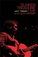 Jeff Tweedy: Sunken Treasure - Live in the Pacific Northwest