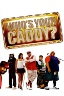 Who\'s Your Caddy?