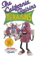 Meet the Raisins!