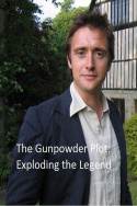 The Gunpowder Plot: Exploding the Legend