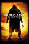 No Man\'s Land: The Rise of Reeker