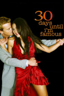 30 Days Until I\'m Famous