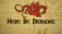 Here Be Dragons