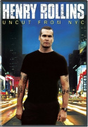Henry Rollins: Uncut from NYC