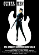 Guitar Men: The Darkest Secret of Rock \'n Roll