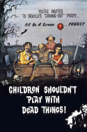 Children Shouldn\'t Play with Dead Things