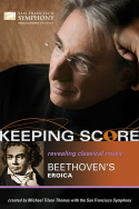 Keeping Score: Beethoven\'s Eroica