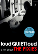 loudQUIETloud: A Film About the Pixies