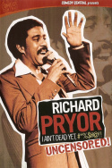Richard Pryor: I Ain\'t Dead Yet, #*%$#@!!