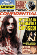 Debbie Rochon Confidential: My Years in Tromaville Exposed!