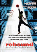 Rebound: The Legend of Earl \'The Goat\' Manigault