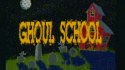 Ghoul School