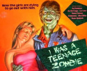 I Was a Teenage Zombie