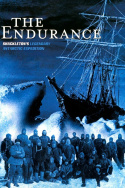 The Endurance: Shackleton\'s Legendary Antarctic Expedition