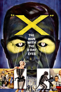 X: The Man with the X-Ray Eyes