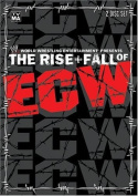 WWE: The Rise + Fall of ECW