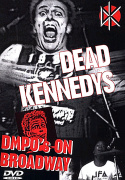 Dead Kennedys: DMPO\'s on Broadway