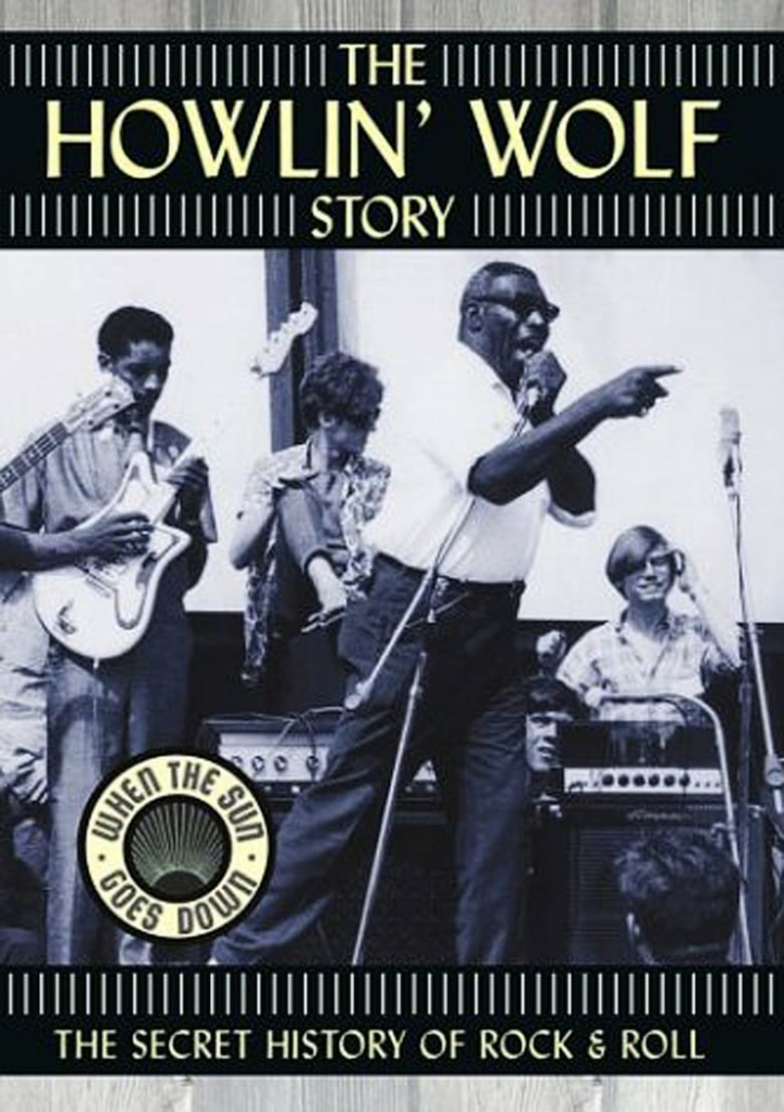 The Howlin\' Wolf Story: The Secret History of Rock & Roll i gruppen Alla filmer hos Mohamad shop (34330)