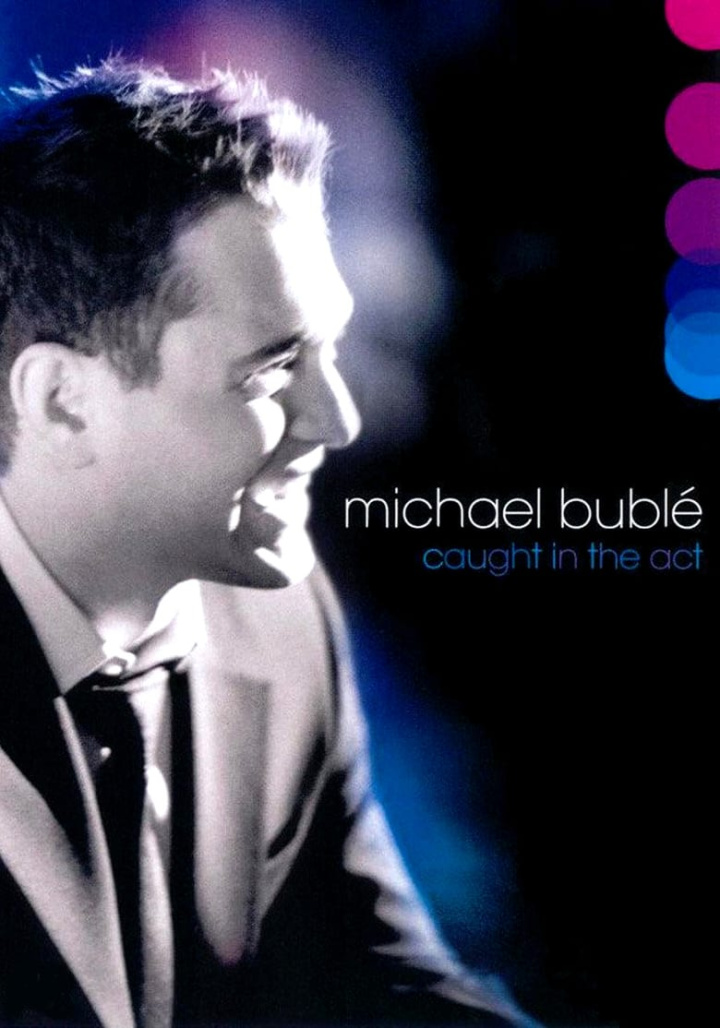Michael Bublé: Caught In The Act i gruppen Alla filmer hos Mohamad shop (34654)