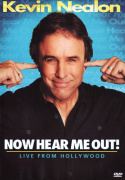 Kevin Nealon: Now Hear Me Out!