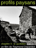 Profils paysans, chapitre 2 : Le Quotidien