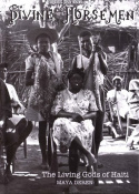 Divine Horsemen: The Living Gods of Haiti
