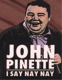 John Pinette: I Say Nay Nay
