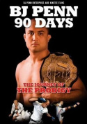 BJ Penn: 90 Days