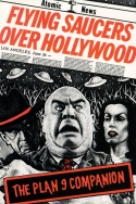 Flying Saucers Over Hollywood: The \'Plan 9\' Companion