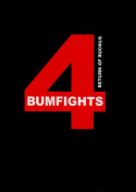 Bumfights 4: Return Of The Ruckus