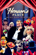 Henson\'s Place: The Man Behind the Muppets