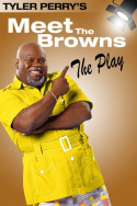 Tyler Perry\'s Meet The Browns - The Play