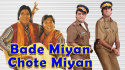Bade Miyan Chote Miyan
