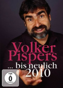Volker Pispers - ... bis neulich 2010