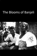 The Blooms Of Banjeli