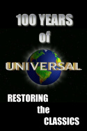 100 Years of Universal: Restoring the Classics