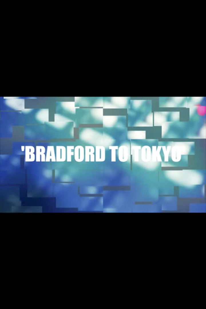 Bradford to Tokyo i gruppen Alla filmer hos Mohamad shop (469853)