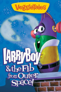 VeggieTales: Larry-Boy! And the Fib from Outer Space!
