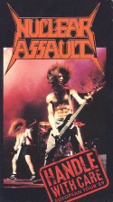 Nuclear Assault: Handle With Care - European Tour \'89
