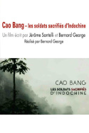 Cao Bang, les soldats sacrifiés d\'Indochine