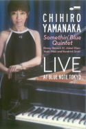 Chihiro Yamanaka Somethin\' Blue Quintet - Live At Blue Note Tokyo