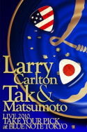 Larry Carlton & Tak Matsumoto - Take Your Pick