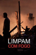 Limpam com Fogo